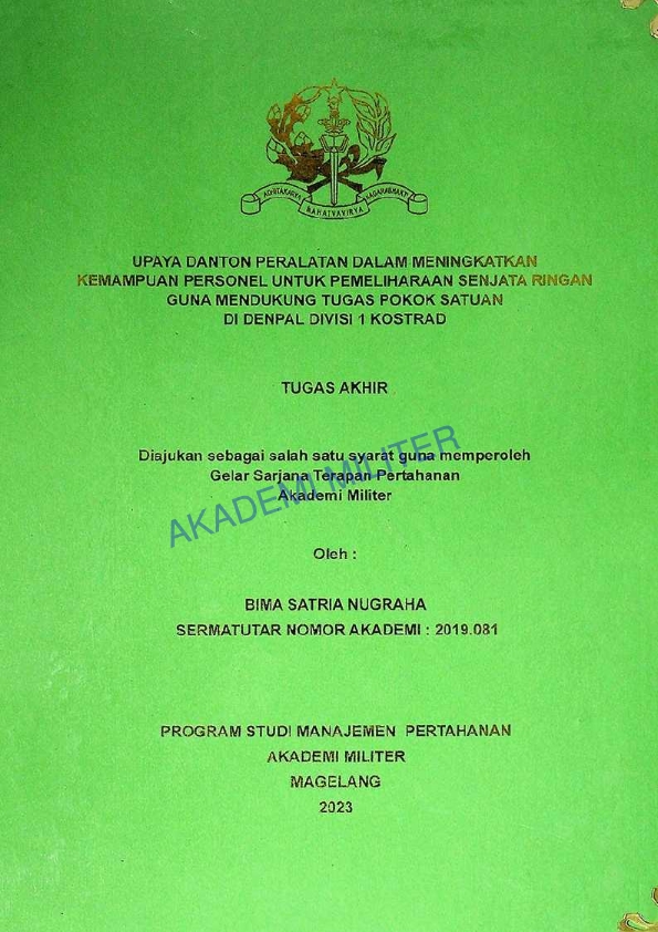 UPAYA DANTON PERALATAN DALAM MENINGKATKAN KEMAMPUAN PERSONEL UNTUK PEMELIHARAAN SENJATA RINGAN GUNA MENDUKUNG TUGAS POKOK SATUAN DI DENPAL DIVISI 1 KOSTRAD